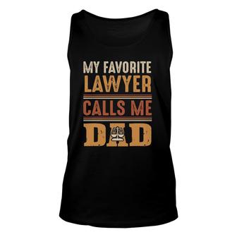 Mens My Favorite Lawyer Calls Me Dadbest Fathers Day Gift Unisex Tank Top | Mazezy