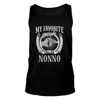 Mens My Favorite People Call Me Nonno Italian Grandpa Unisex Tank Top | Mazezy
