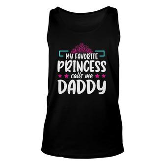 Mens My Favorite Princess Calls Me Daddy Birthday Daughter Unisex Tank Top | Mazezy