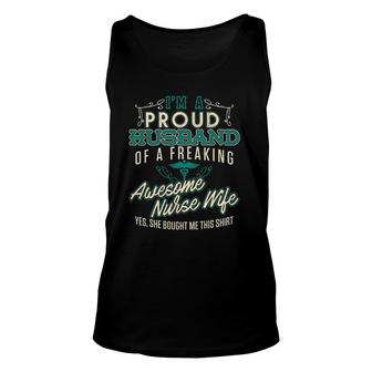 Mens Proud Husband Of A Freaking Awesome Nurse Unisex Tank Top | Mazezy