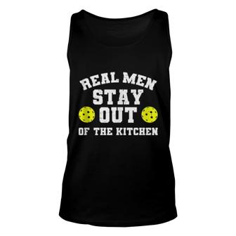 Mens Real Stay Out Of The Kitchen Pickleball Unisex Tank Top | Mazezy