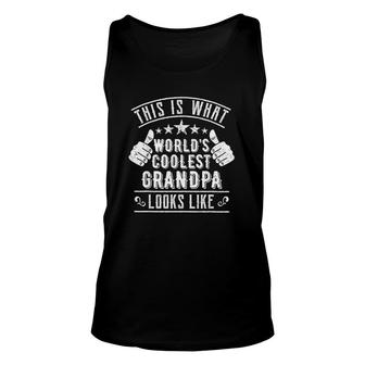 Mens This Is What Worlds Coolest Grandpa Looks Like Unisex Tank Top - Thegiftio