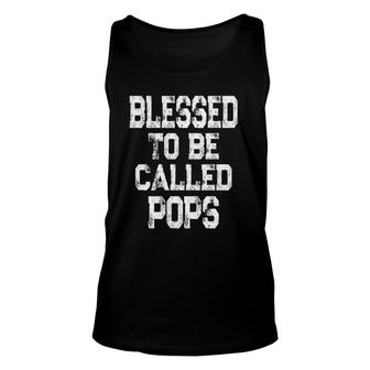 Mens Vintage Blessed To Be Called Pops Gift For Grandpa Unisex Tank Top | Mazezy