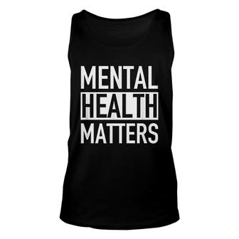 Mental Health Matters End The Stigma Unisex Tank Top | Mazezy