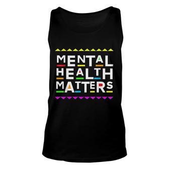 Mental Health Matters Retro 90s Style Unisex Tank Top | Mazezy