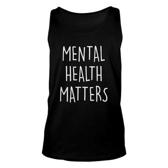 Mental Health Matters Unisex Tank Top | Mazezy