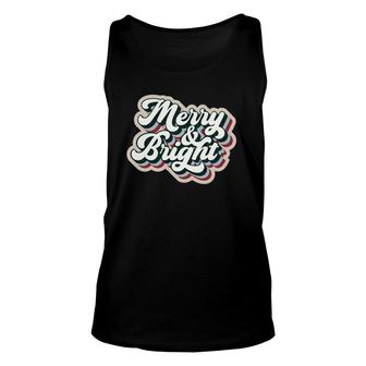 Merry And Bright Amazing Xmas Funny Family Christmas Gifts Unisex Tank Top | Mazezy