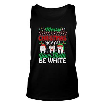 Merry Christmas May All Your Teeth Be White Dentist Tee Unisex Tank Top | Mazezy
