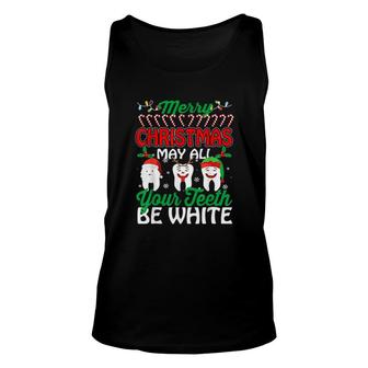 Merry Christmas May All Your Teeth Be White Sweat Unisex Tank Top | Mazezy