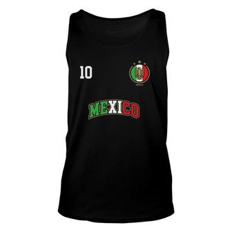 Mexico Soccer Team Number 10 Sport Mexican Flag Unisex Tank Top | Mazezy