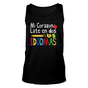 Mi Corazon Late En Dos Idiomas, Bilingual Spanish Teacher Unisex Tank Top | Mazezy CA