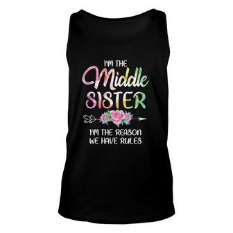 Middle Sister Funny I Am Reason We Have Rules Sibling Unisex Tank Top | Mazezy