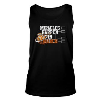 Miracles Happen In March Basketball Madness Brackets Pullover Tank Top | Mazezy