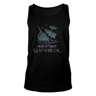 Womens Mom Dad Quote I Run A Tight Shipwreck Mother's Day Tank Top | Mazezy