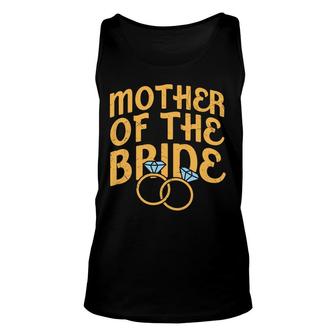 Mother Of The Bride Wedding Party Mother Day Gift Unisex Tank Top - Thegiftio