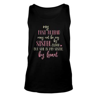My Best Friend May Not Be My By Blood But Buy Heart Best Friend Forever Unisex Tank Top - Thegiftio UK