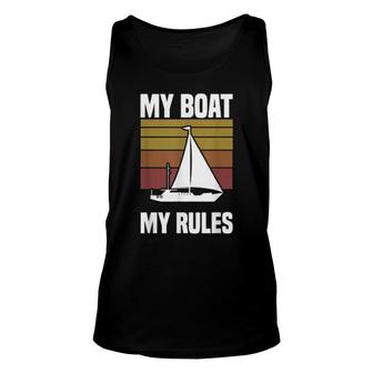 My Boat My Rules Sailboat Sailor Sailing Unisex Tank Top | Mazezy