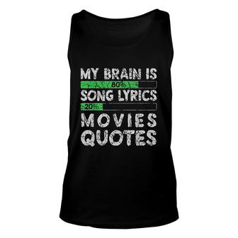 My Brain Is 80 Song Lyrics 20 Movies Qoutes Funny Unisex Tank Top - Seseable