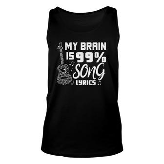 My Brain Is 99 Song Lyrics Funny Singer Musical Theatre Unisex Tank Top | Mazezy