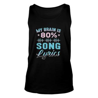 My Brain Is Song Lyrics Funny Singer Catchy Tune Lyrics Unisex Tank Top - Seseable