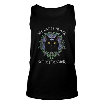 My Cat Is Black Not My Magick Kitten Cat Unisex Tank Top | Mazezy