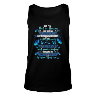 My Dad In Heaven I Hide My Tears Who Miss You More Than Me Unisex Tank Top | Mazezy