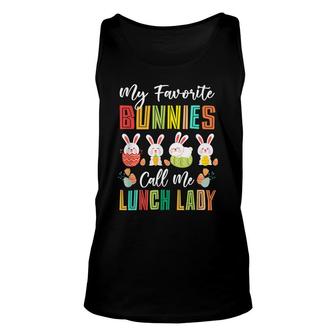 My Favorite Bunnies Call Me Lunch Lady Funny Cute Easter Unisex Tank Top - Thegiftio UK