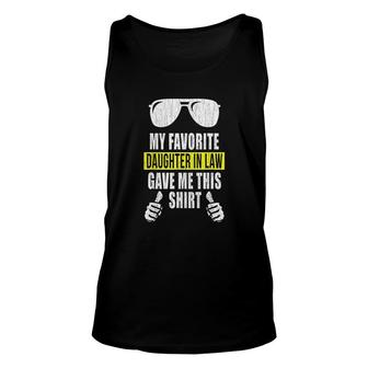 My Favorite Daughter In Law Gave Me This Unisex Tank Top | Mazezy