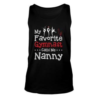 My Favorite Gymnast Calls Me Nanny Gymnastics Unisex Tank Top | Mazezy