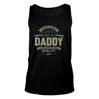 My Favorite People Call Me Daddy Dad Father Gift Unisex Tank Top | Mazezy