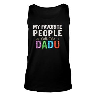 My Favorite People Call Me Dadu Cute Floral Design Grandpa Unisex Tank Top | Mazezy