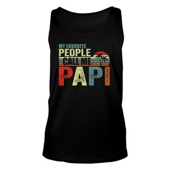 My Favorite People Call Me Papi Father's Day Mother Day Unisex Tank Top | Mazezy