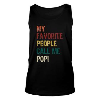 My Favorite People Call Me Popi Father's Day Gift Unisex Tank Top | Mazezy