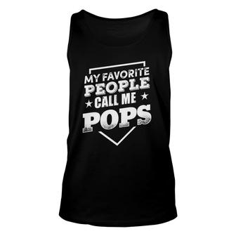 My Favorite People Call Me Pops Father's Day Gift Men Unisex Tank Top | Mazezy