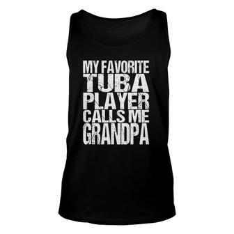 My Favorite Tuba Player Calls Me Grandpa Marching Band Unisex Tank Top | Mazezy