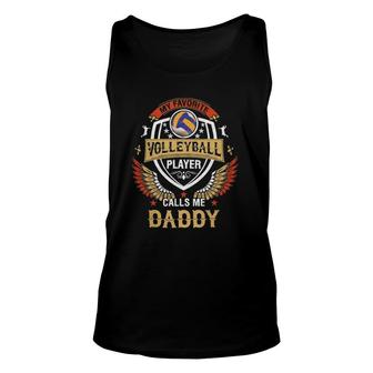 My Favorite Volleyball Player Calls Me Daddy Father's Day Unisex Tank Top | Mazezy CA