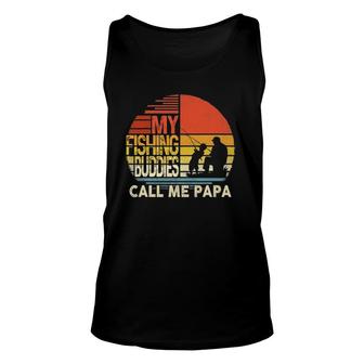 My Fishing Buddies Call Me Papa Father's Day Men Unisex Tank Top | Mazezy