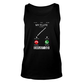 My Flute Is Calling And I Must Go Unisex Tank Top | Mazezy
