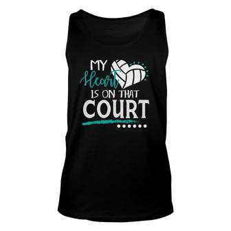 My Heart Is On That Court Cute Volleyball Mom Dad Gift Unisex Tank Top | Mazezy