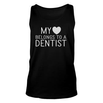 My Love Belongs To A Dentist Relationship Tee Unisex Tank Top | Mazezy