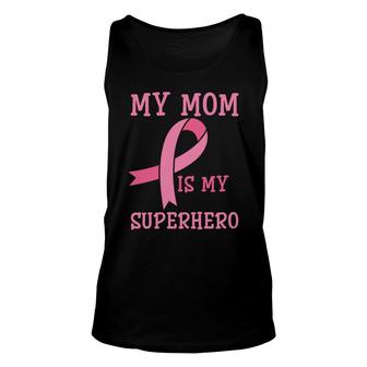 My Mom Is My Superhero Cute Kids Mother S Day Gift Unisex Tank Top - Seseable