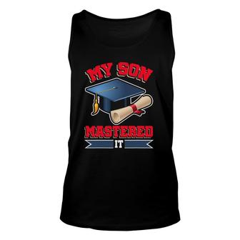 My Son Mastered I Masters Tee Graduate Graduation Unisex Tank Top | Mazezy