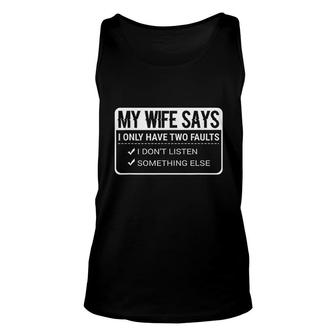 My Wife Says Funny Husband Unisex Tank Top | Mazezy
