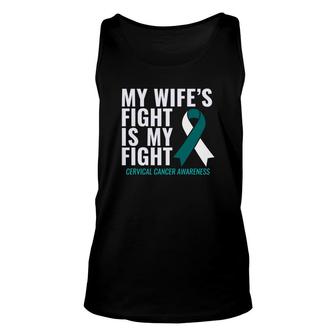 My Wifes Fight Is My Fight Cervical Cancer Awareness Unisex Tank Top - Thegiftio UK