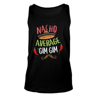 Nacho Average Gam Gam Mexican Mustache Cinco De Mayo Unisex Tank Top | Mazezy
