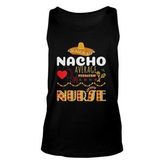 Womens Nacho Average Pediatric Nurse Cinco De Mayo Mexican V-Neck Tank Top | Mazezy