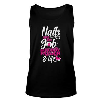 Nail Polish Pedicurist Manicurist For Nail Artists Quote Unisex Tank Top | Mazezy