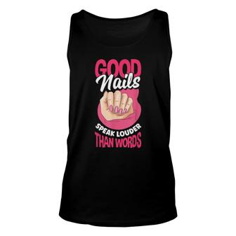 Nail Polish Pedicurist Manicurist Nail Tech Good Nails Unisex Tank Top | Mazezy