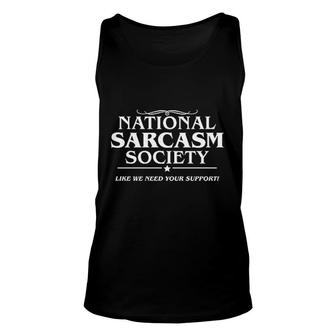 National Sarcasm Society Graphic Unisex Tank Top | Mazezy