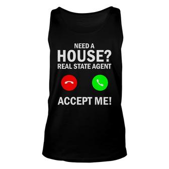 Need A House Real Estate Agent House Broker Unisex Tank Top - Thegiftio UK